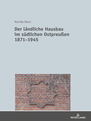 cover image of Der laendliche Hausbau im suedlichen Ostpreußen 1871−1945